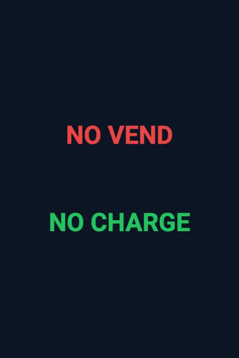 NO VEND / NO CHARGE